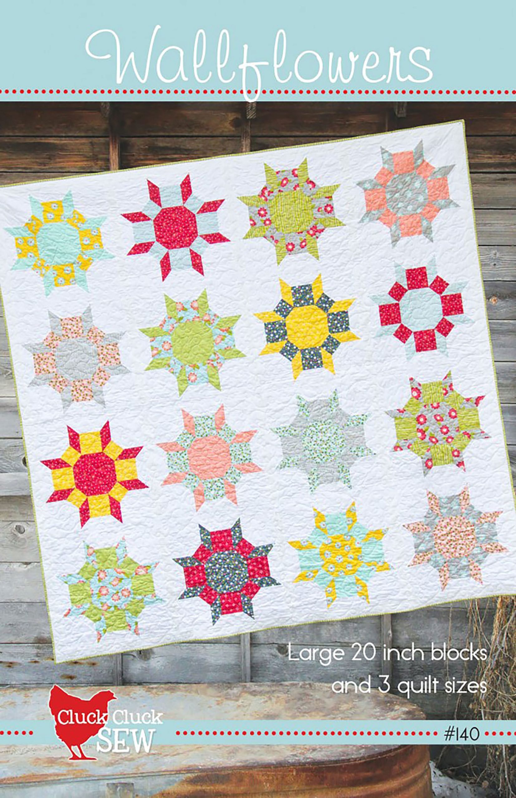 Wallflowers Quilt Pattern Downloadby Cluck Cluck Sew