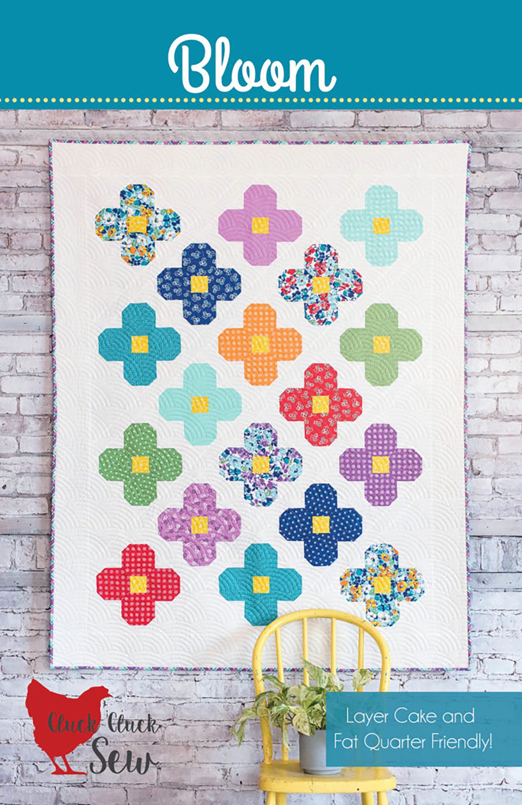 Bloom Quilt Pattern Downloadby Cluck Cluck Sew