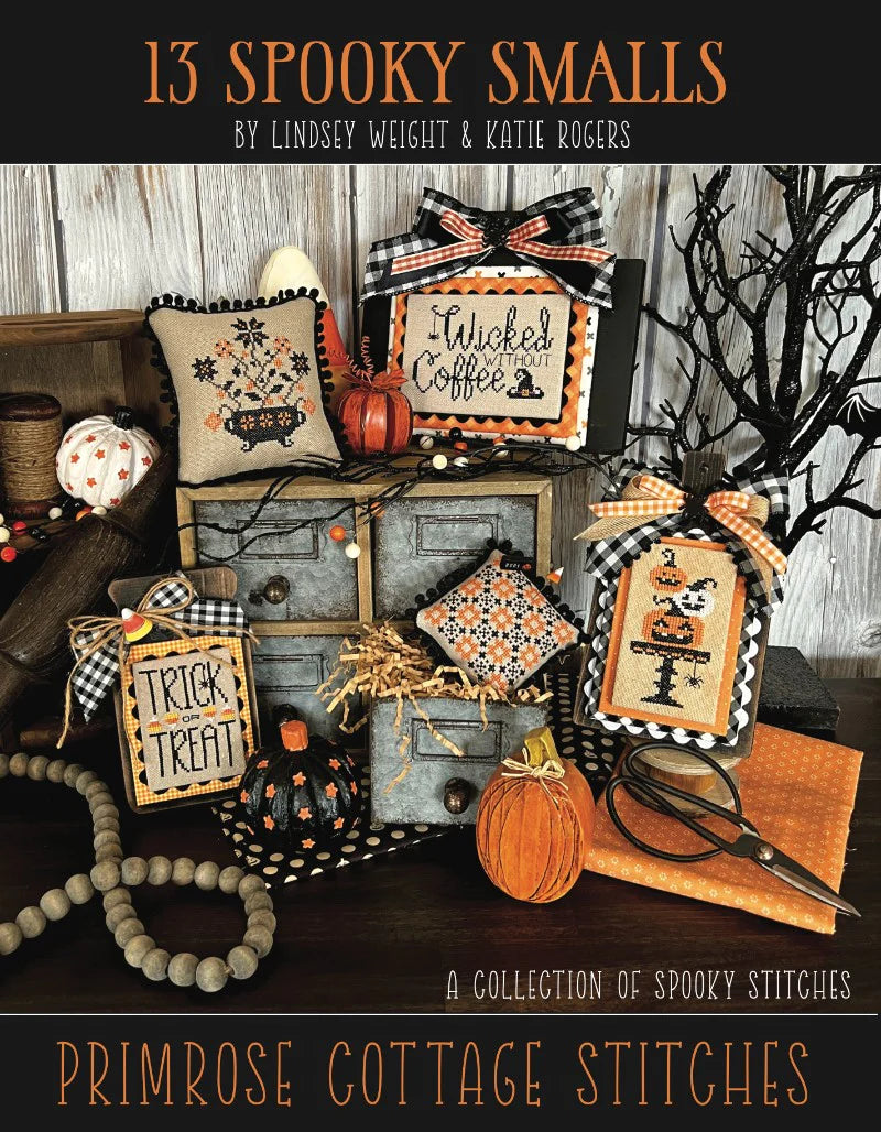 13 Spooky Smalls Primrose Cottage Cross Stitch Pattern Physical Copy