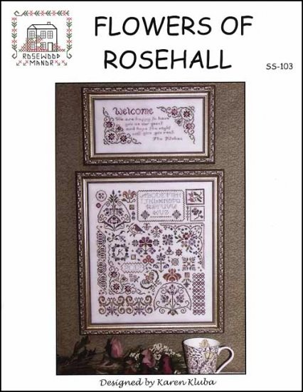 Flowers of Rosehall #SS-103 - Cross Stitch Chart
