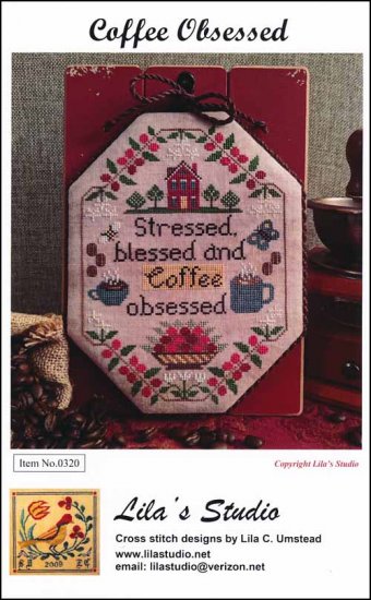 Coffee Obsessed Cross Stitch Pattern by Lila's Studio