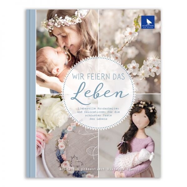 Acufactum Book: We Celebrate Life