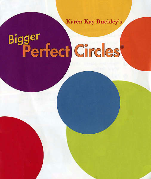 Karen Kay Buckley's Bigger Perfect Circles