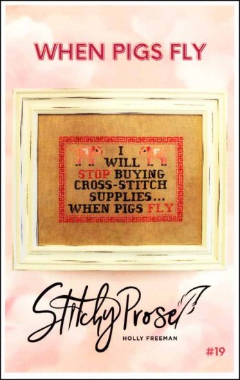 When Pigs Fly Cross Stitch Pattern by Stitchy Prose