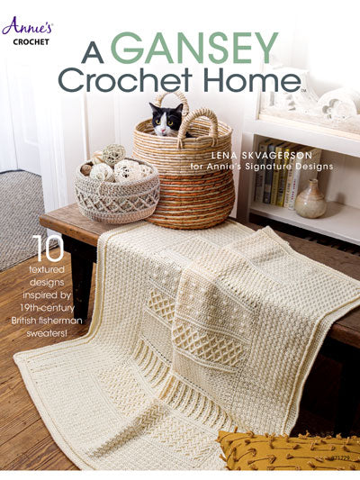 A GANSEY Crochet Home Pattern Book by Annie's Crochet