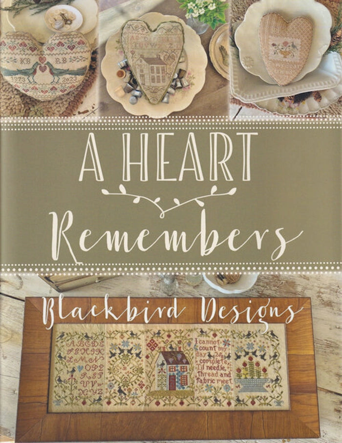 A Heart Remembers Cross Stitch Pattern by Blackbird Designs