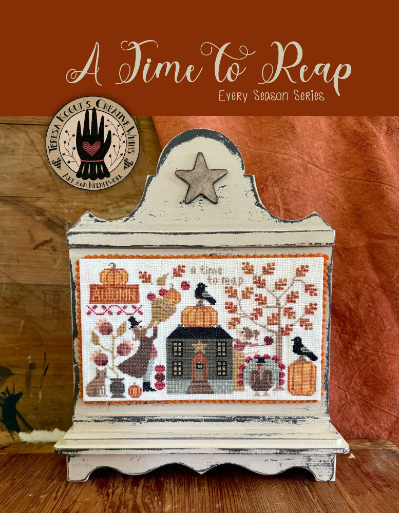 A Time To Reap by Teresa Kogut's Creative Whims