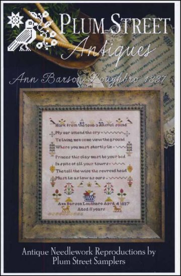 Ann Barson Loughbro 1837 Cross Stitch Pattern by Plum Street Samplers