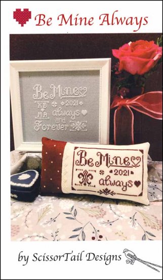 Be Mine Always Counted Cross Stitch Pattern by ScissorTail Designs