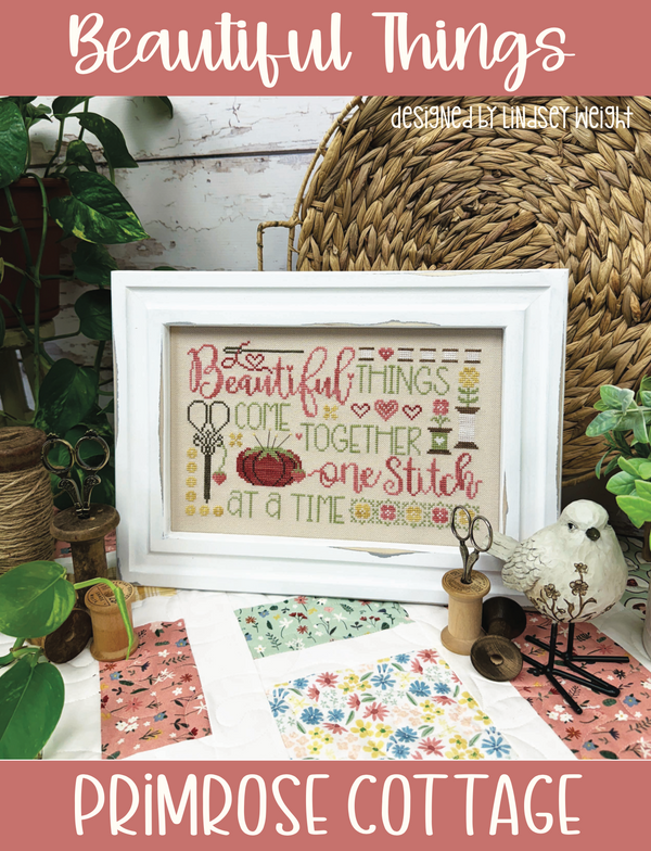 Beautiful Things Cross Stitch by Lindsey Weight of Primrose Cottage - PDF Pattern