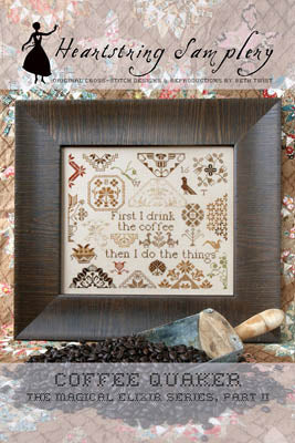 Coffee Quaker: The Magical Elixer Series, Part II Cross Stitch Pattern by Heartstring Samplery