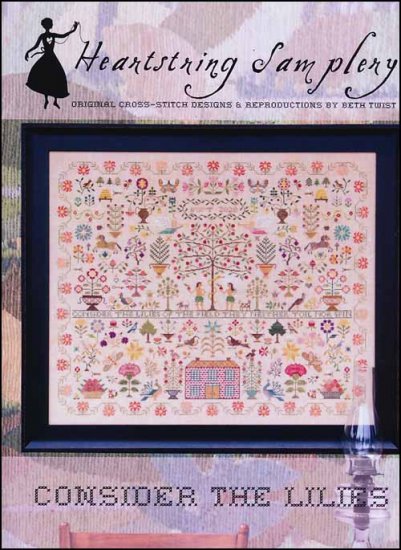 Consider The Lilies Cross Stitch Pattern by Heartstring Samplery