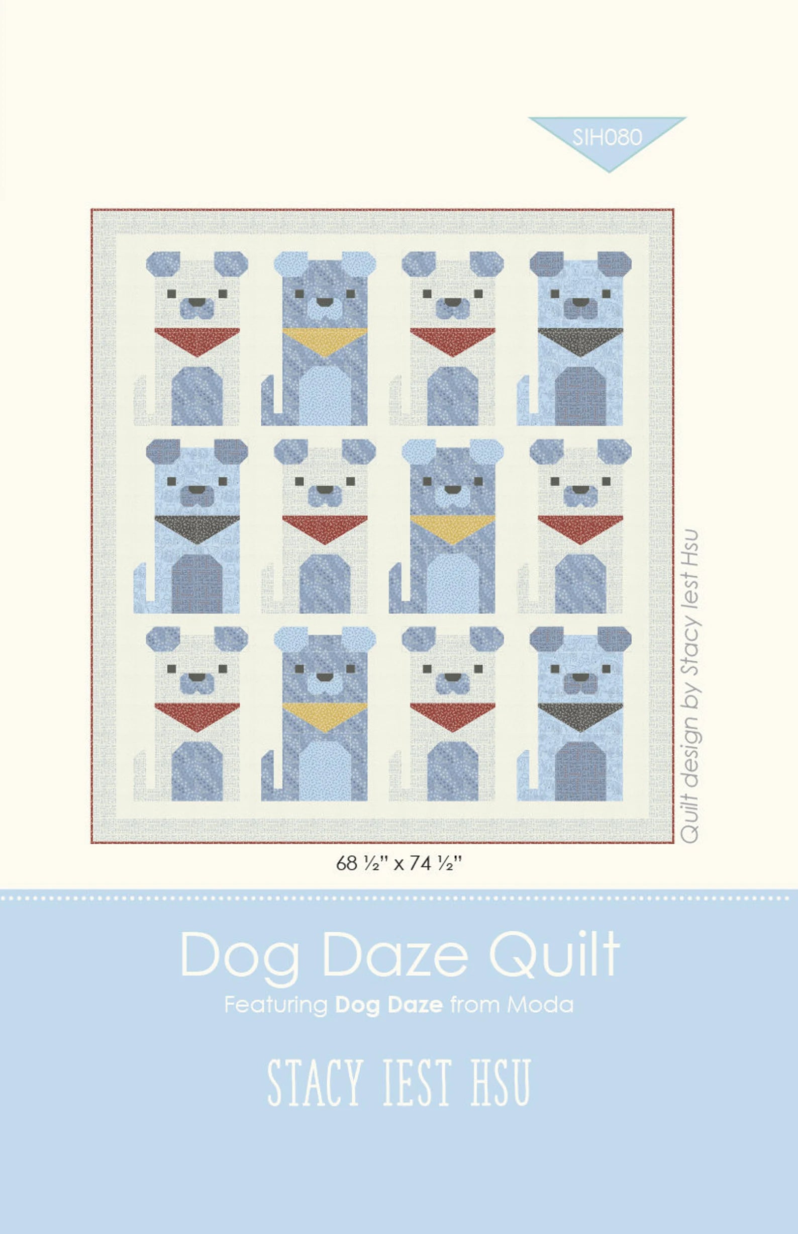 Dog Daze Quilt Pattern by Stacy Iest Hsu