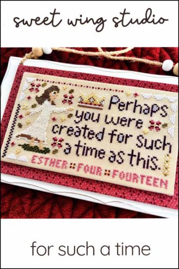 For Such A Time Cross Stitch Pattern by Sweet Wing Studio