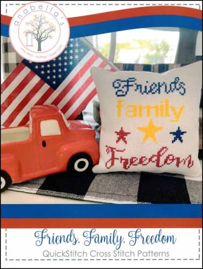 Friends, Family, Freedom Cross Stitch Pattern by Anabella's