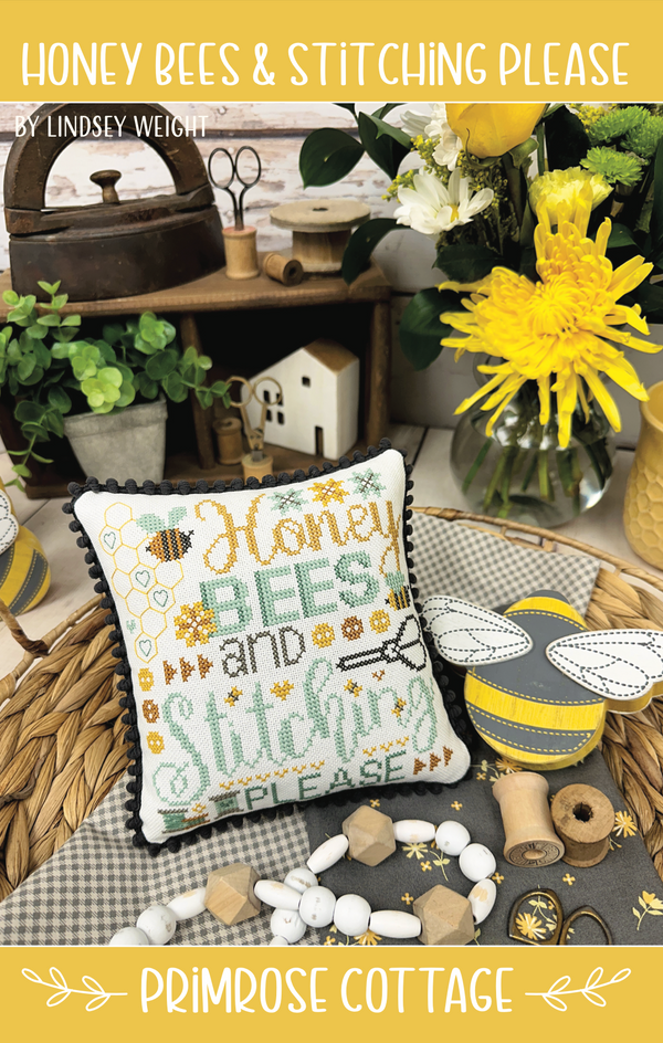 Honey Bees & Stitching Please Cross Stitch by Lindsey Weight of Primrose Cottage Stitches - PDF Pattern