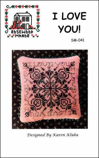 I Love You! Counted Cross Stitch Pattern by Rosewood Manor