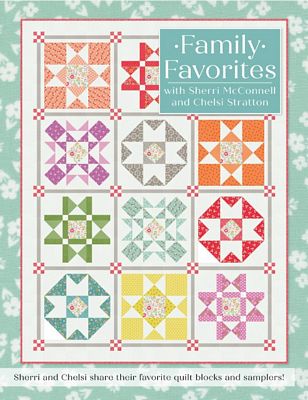 Family Favorites Quilt Book - Sherri McConnell and Chelsi Stratton