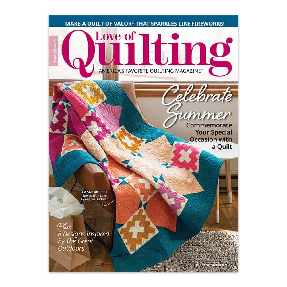 Autographed Love of Quilting Magazine July August 2023 Edition