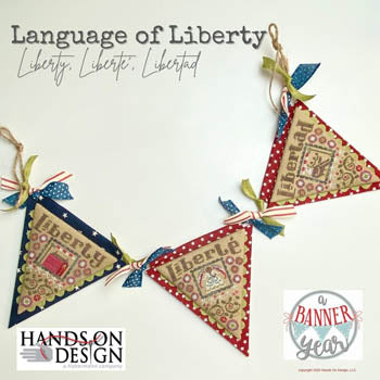 Language Of Liberty: Banner Year Series Cross Stitch Pattern by Hands On Design