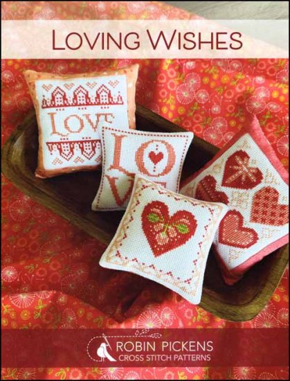 Loving Wishes Cross Stitch Pattern by Robin Pickens