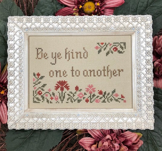 Be Ye Kind Cross Stitch Pattern by My Big Toe Designs