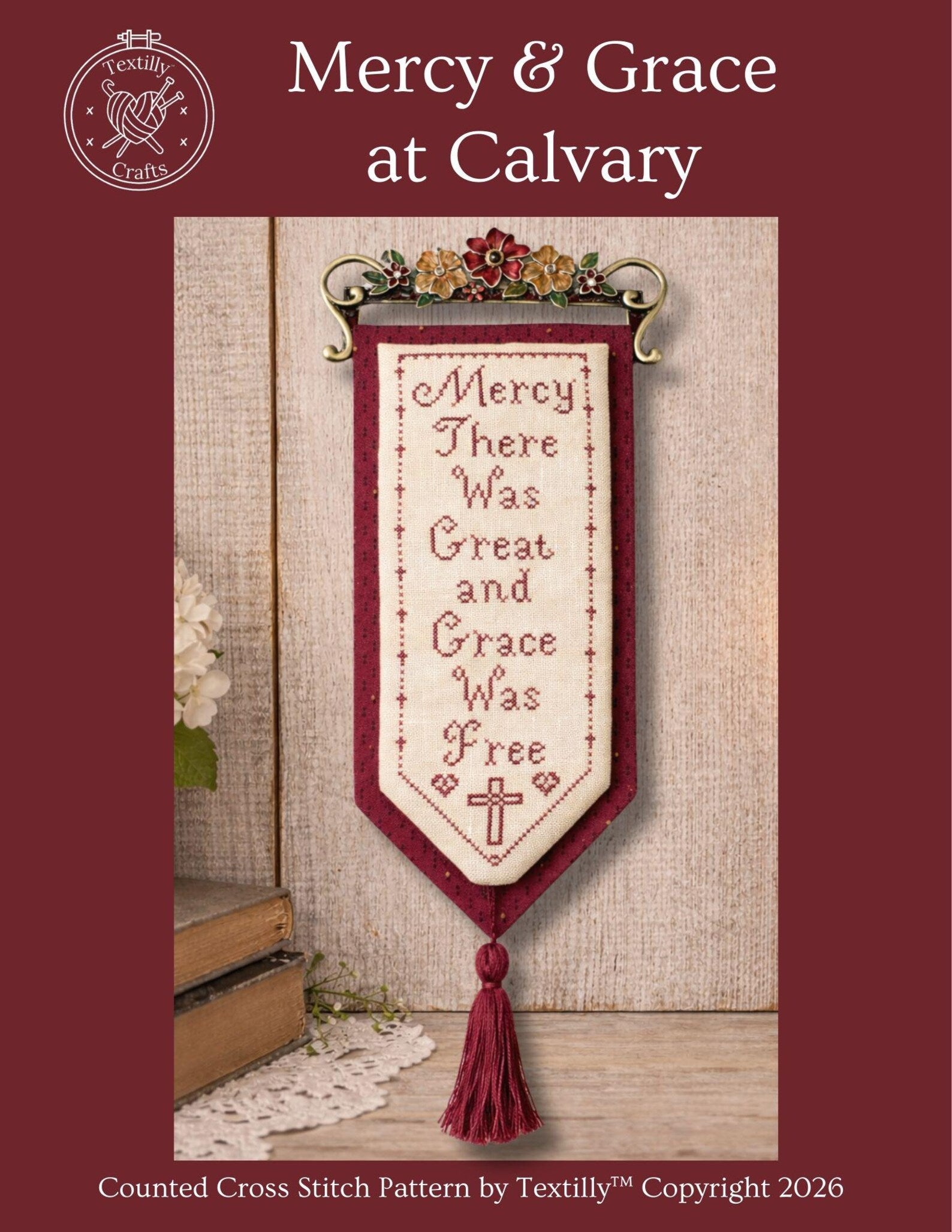Mercy & Grace at Calvary | Cross Stitch Pattern by Textilly Crafts