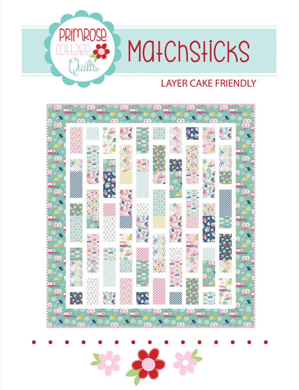 MatchsticksQuilt by Lindsey Weight of Primrose Cottage Quilts - PAPER Pattern PCQ-005