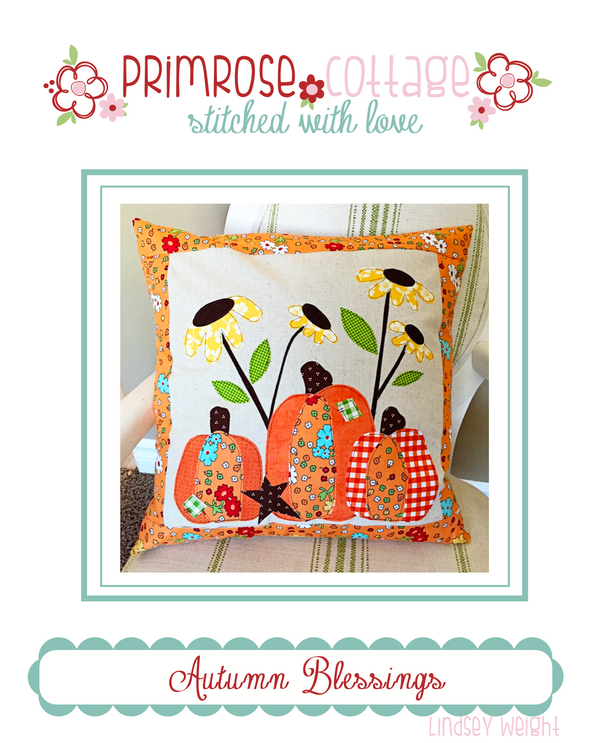 Autumn Blessings by Lindsey Weight of Primrose Cottage Quilts - Quilt PDF Pattern