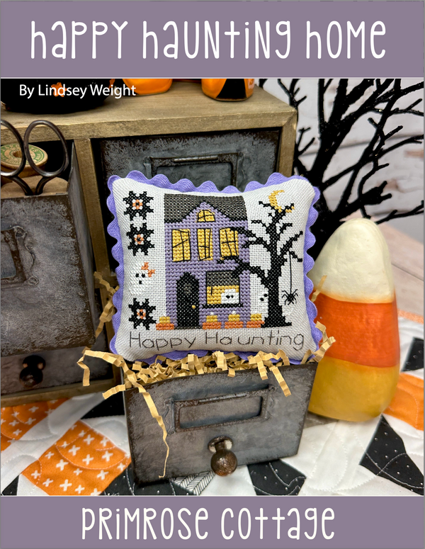 Happy Haunting Home Cross Stitch by Lindsey Weight of Primrose Cottage -PDF Pattern