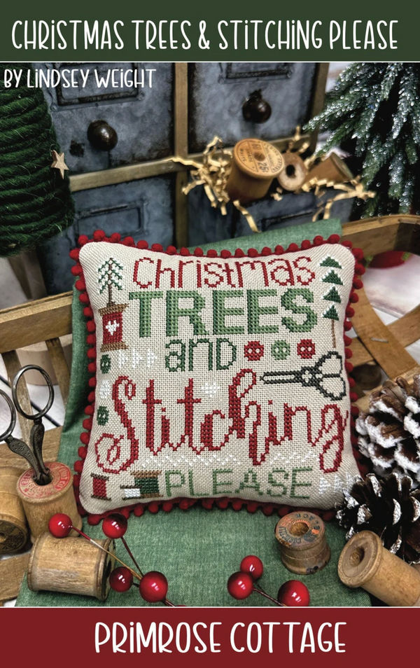 Christmas Trees & Stitching Please Cross Stitch by Lindsey Weight of Primrose Cottage - PAPER Pattern PCS-121