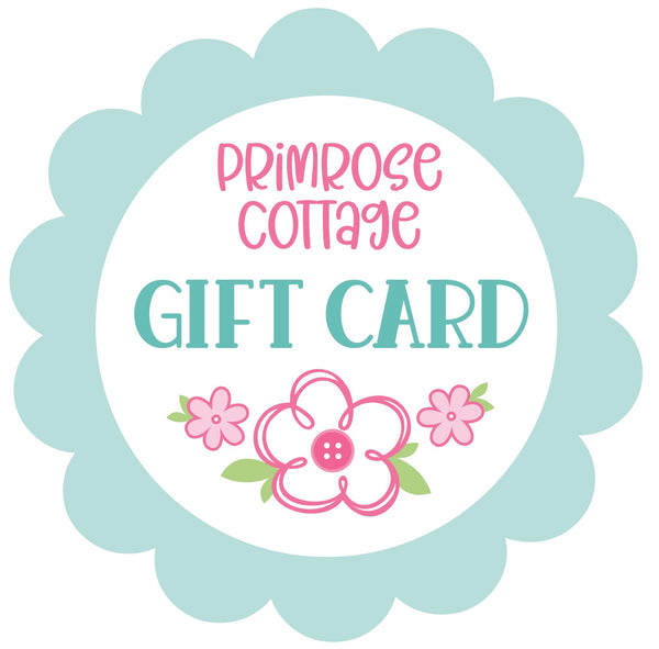 Primrose Cottage Gift Card | Digital