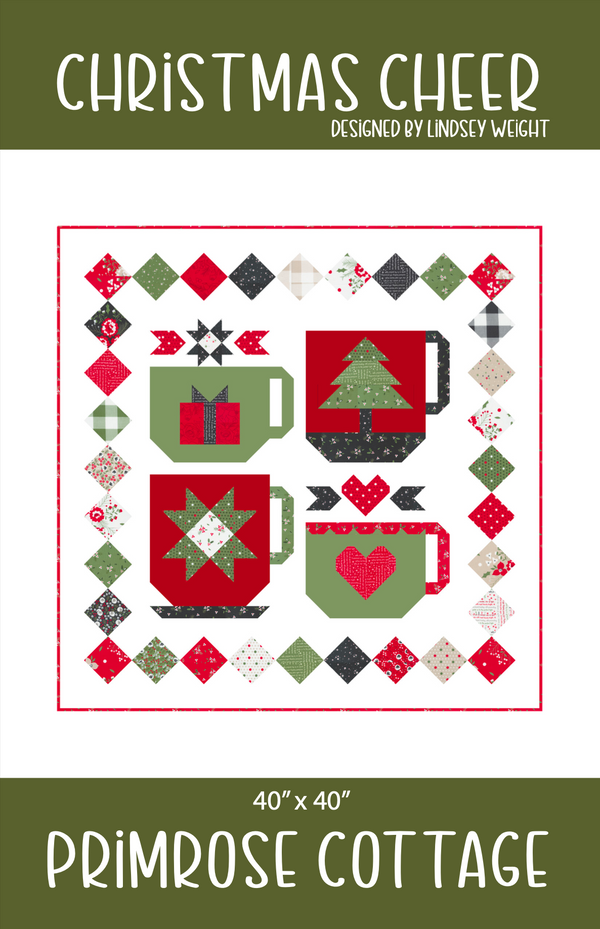 Christmas Cheer by Lindsey Weight of Primrose Cottage Quilts -PDF Pattern