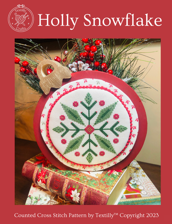 Holly Snowflake by Textilly Cross Stitch - PAPER Pattern