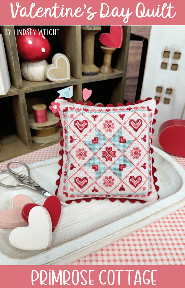 Valentine's Day Quilt Cross Stitch by Lindsey Weight of Primrose Cottage - PAPER Pattern