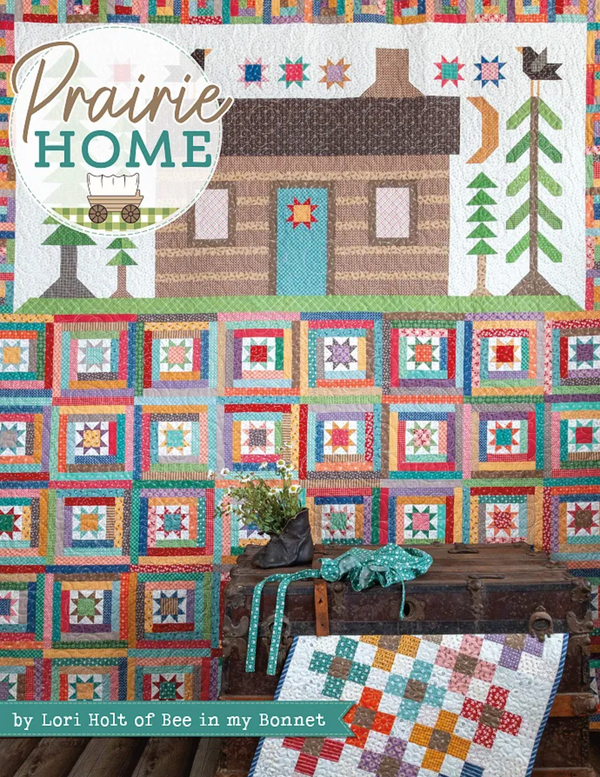 Prairie Home Quilt Book Lori Holt of Bee in my Bonnet Co.