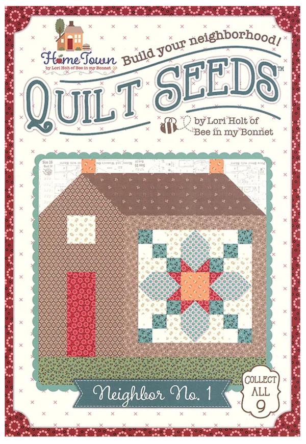 Home Town Quilt Seeds Neighbor No. 1 Quilt Pattern by Lori Holt of Bee in my Bonnet - Paper Pattern