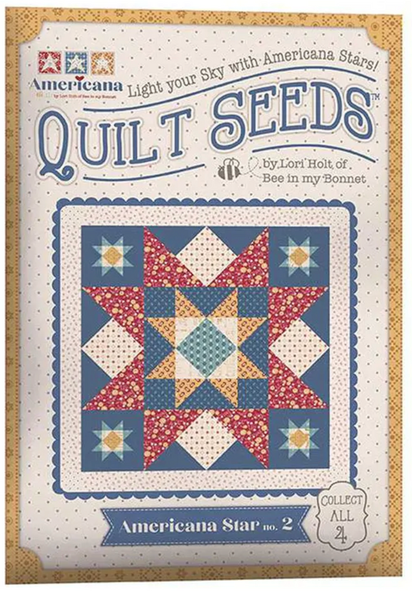Americana Quilt Seeds Americana Star No. 2 Quilt Pattern by Lori Holt of Bee in my Bonnet - Paper Pattern