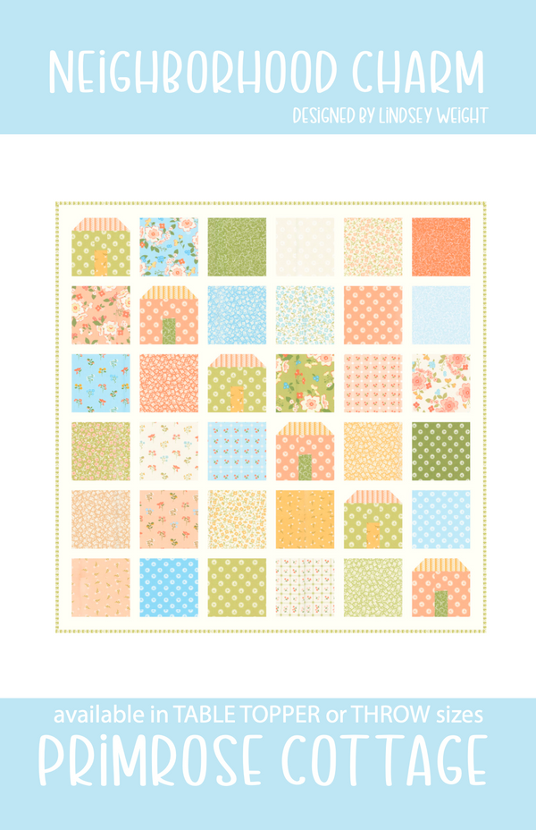 Neighborhood Charm - by Lindsey Weight of Primrose Cottage Quilts - Quilt PDF Pattern