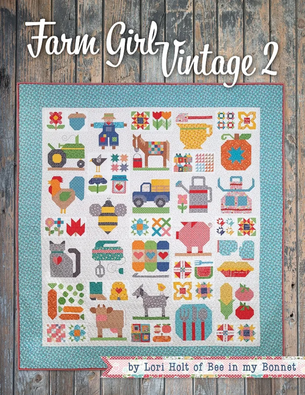 Farm Girl Vintage 2 Quilt Book by Lori Holt of Bee in my Bonnet Co.
