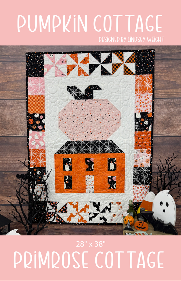 Pumpkin Cottage- by Lindsey Weight of Primrose Cottage Quilts - Quilt PDF Pattern