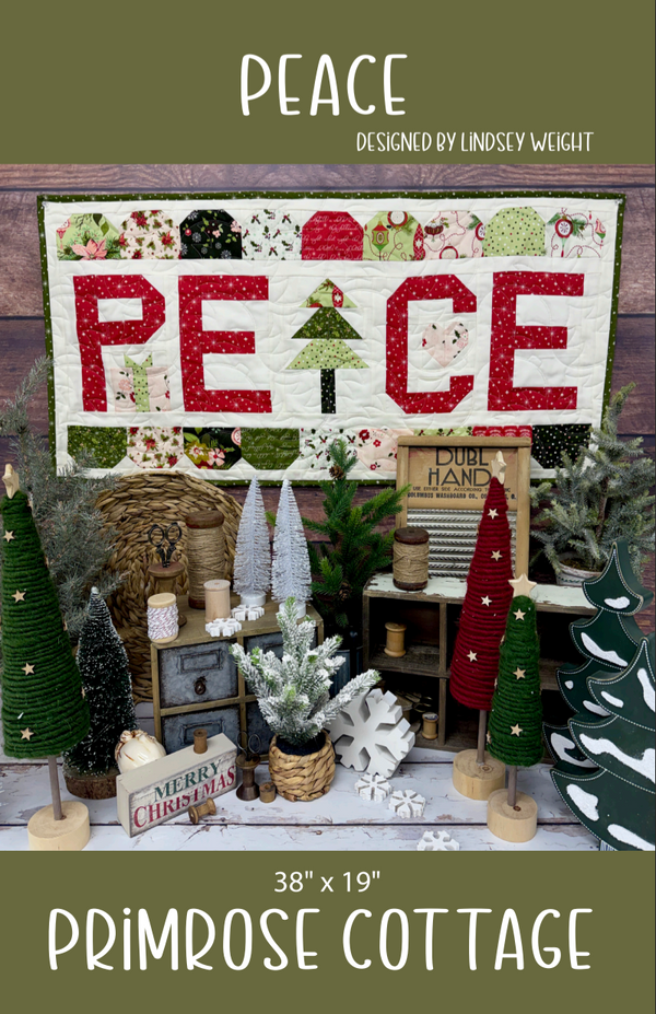 Peace by Lindsey Weight of Primrose Cottage Quilts - Quilt PDF Pattern