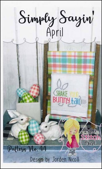 Simply Sayin' April Cross Stitch Pattern Little Stitch Girl