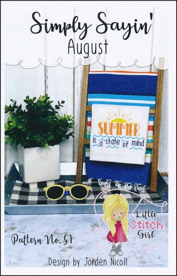 Simply Sayin' August Cross Stitch Pattern by Little Stitch Girl