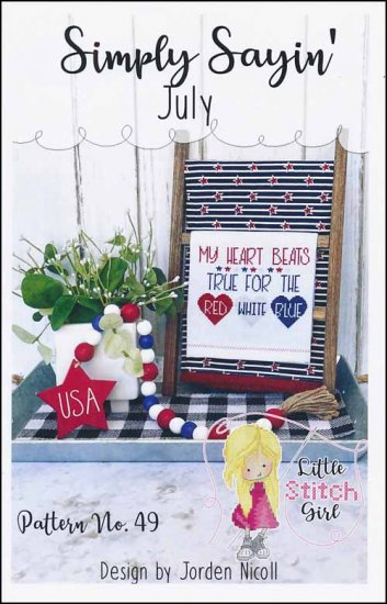 Simply Sayin' July Cross Stitch Pattern by Little Stitch Girl