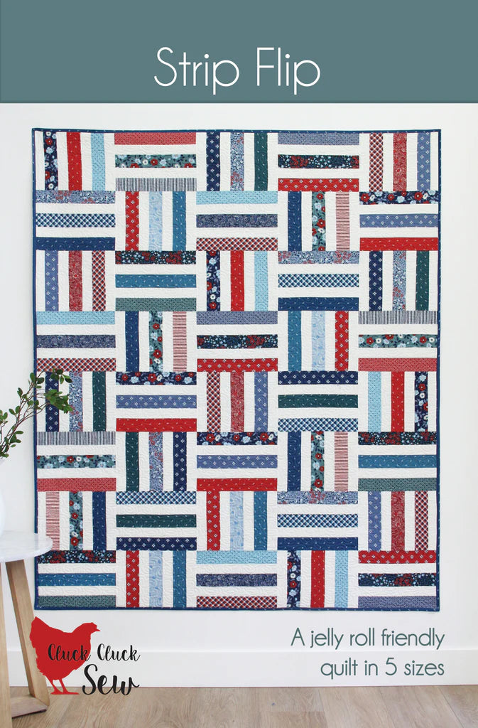 Strip Flip Quilt Pattern by Cluck Cluck Sew