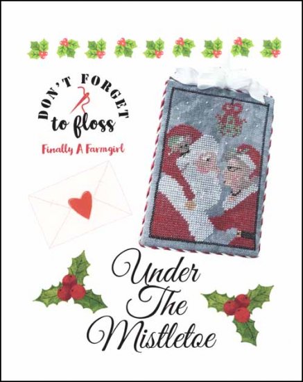 Under The Mistletoe Cross Stitch Pattern by Finally A Farmgirl