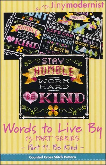 Words To Live By Part 11: Be Kind Cross Stitch Pattern