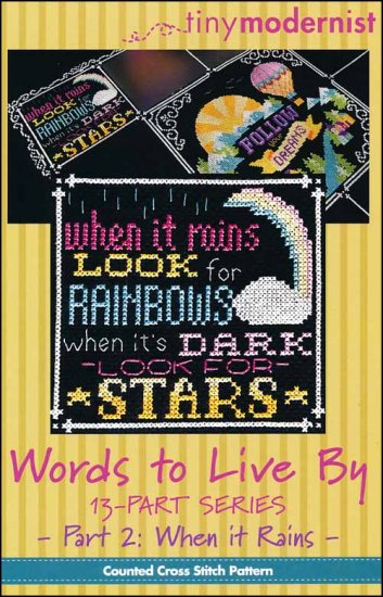 Words To Live By Part 2: When It Rains Cross Stitch Pattern