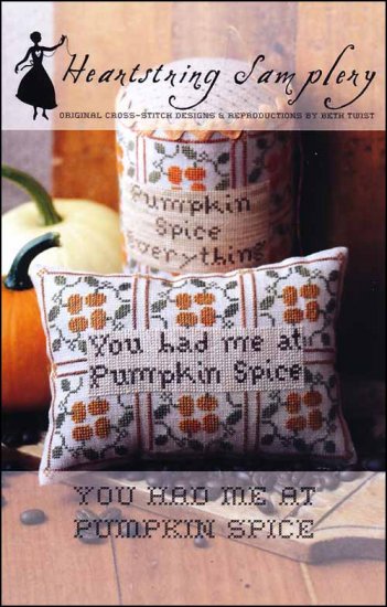 You Had Me At Pumpkin Spice Cross Stitch Pattern by Heartstring Samplery